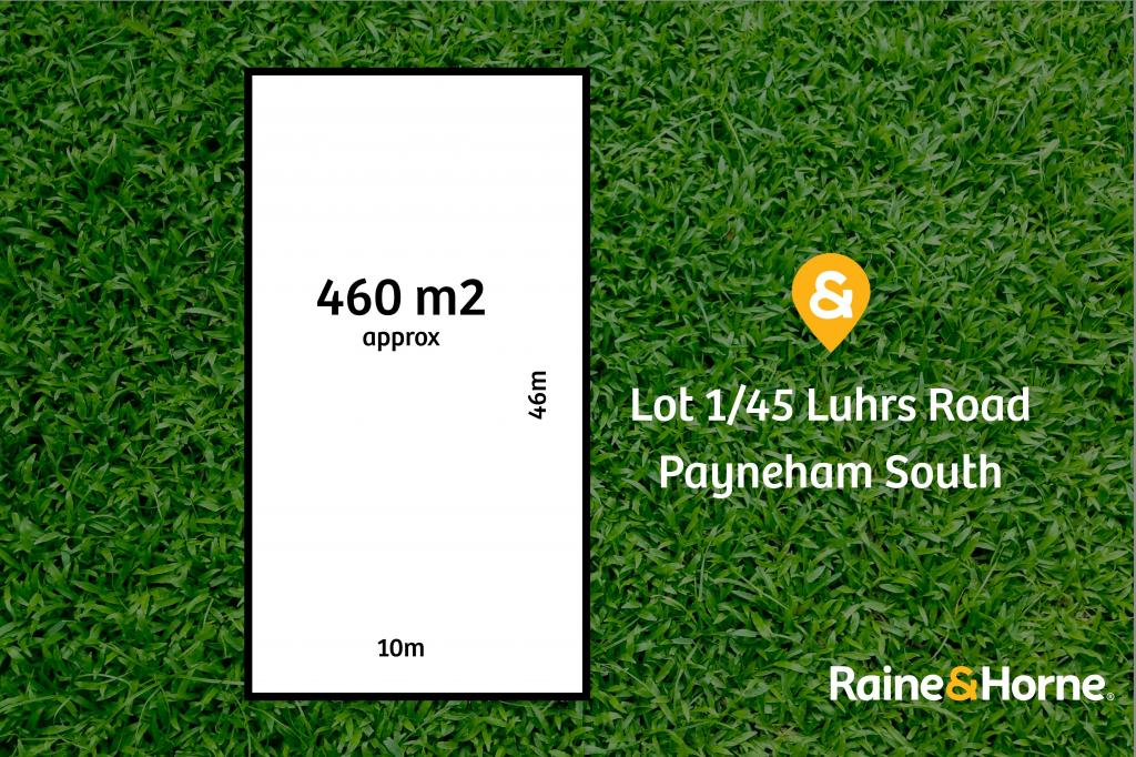 LOT 1/45 LUHRS RD, PAYNEHAM SOUTH, SA 5070